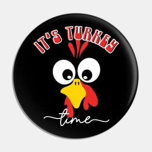 THANKSGIVING, IT'S TURKEY TIME! Pin