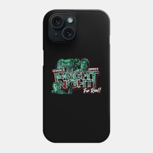 Welcome to Fright Night For Real! Phone Case