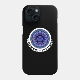 PEACE: A DIVINE HARMONY Phone Case