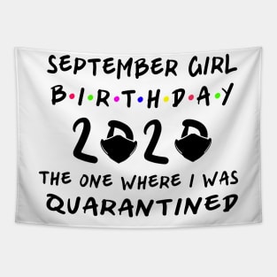 Birthday 2020 Quarantine, September Girl Birthday Tapestry