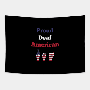 Proud Deaf American International Deaf Week For Awareness Tapestry