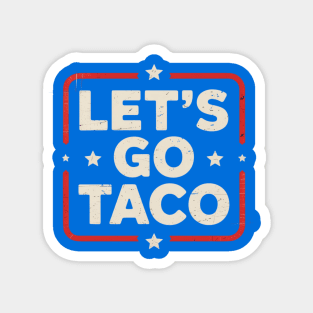 Lets-go-taco Magnet