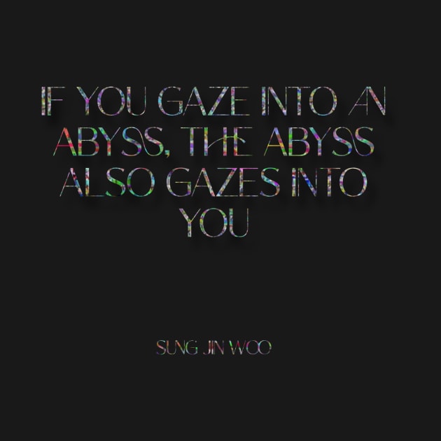 If you gaze into an abyss, the abyss also gazes into you by LineLyrics