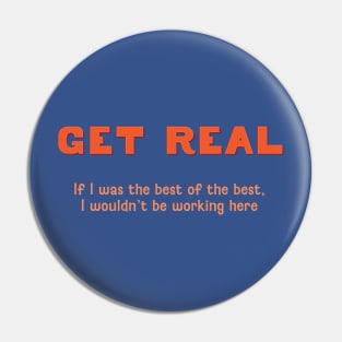 Get Real Best of the Best Pin