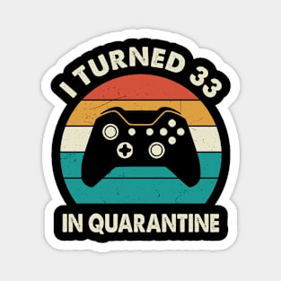 I Turned 33 In Quarantine - Sunset Retro Vintage 1987 33rd Birthday Gift Magnet