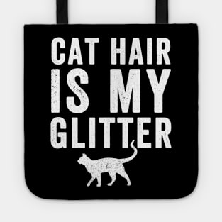 Cat hair is my glitter Tote