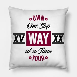 Own Your Way Pillow