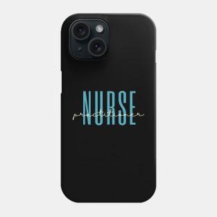 Nurse Practitioner, Nurse Student Graduation Phone Case