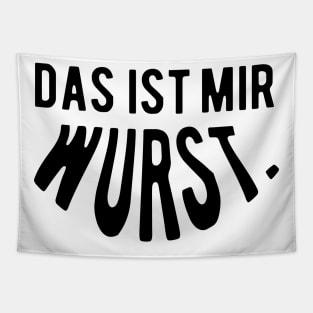 Das ist mir wurst. Tapestry