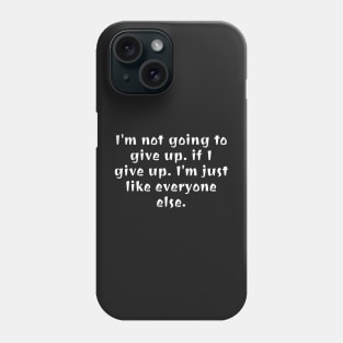 I'm not going to give up - chris evert Phone Case