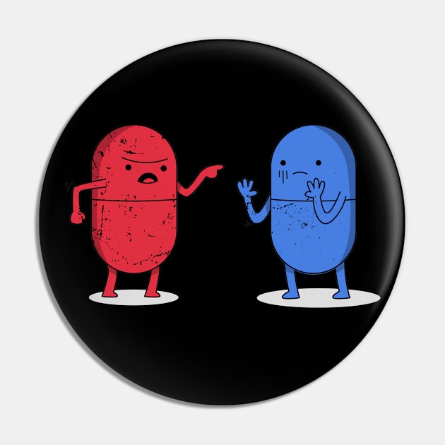 Red Pill | Blue Pill Pin by Rivenfalls