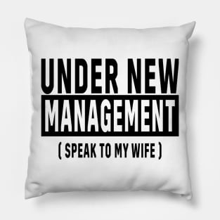 New Husband, Under New Management, Husband Gift Pillow