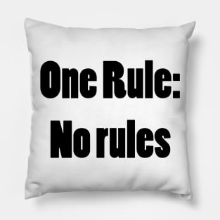 No rules Pillow