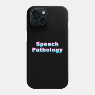 Speech Pathology Phone Case