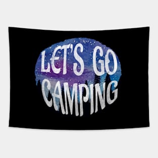Let’s Go Camping under the forest sky Tapestry