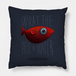 THIS IS WATER Pillow