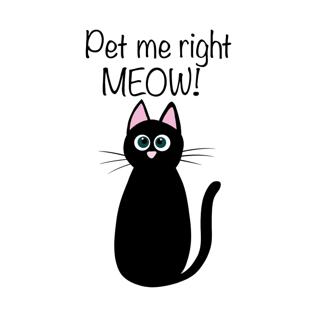 Cute black cat illustration with quote "Pet me right MEOW!" by Ieva Li ART