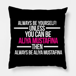 Always Be Aliya Mustafina - Aliya Mustafina Shirt Pillow