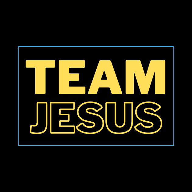 Team Jesus | Christian Typography by All Things Gospel