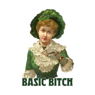 Basic Bitch / Humorous Vintage Design T-Shirt