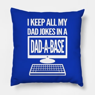 dad jokes in a dad-a-base Pillow