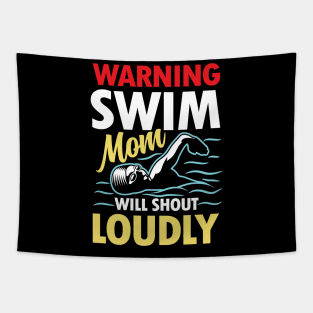 Warning Swim Mom Will Shout Loudly Tapestry