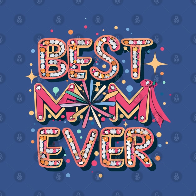 Best Mom Ever by Graceful Designs