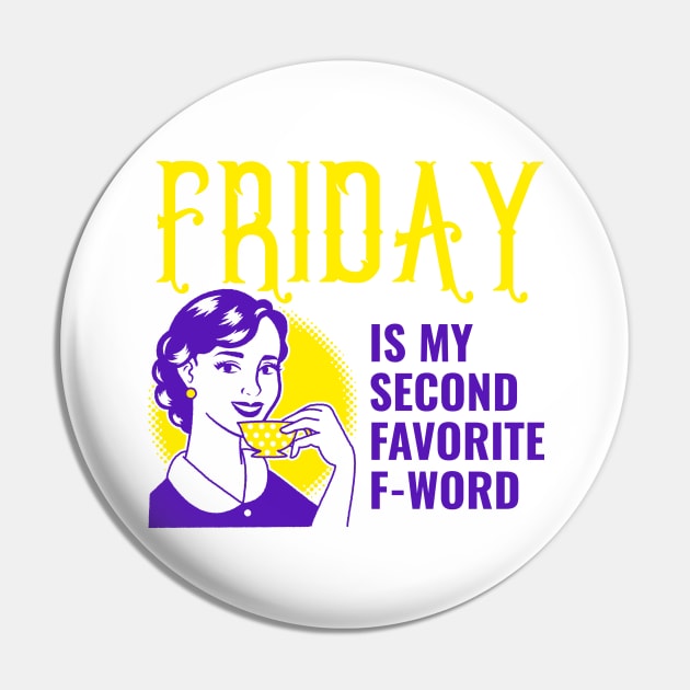 Friday Is My Second Fave F-day | weekend tees Pin by Soulfully Sassy