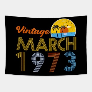 50th Birthday Vintage March 1973 50 Years Old Gifts Tapestry