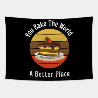 You bake the world, A better place || Bakery lover design Tapestry