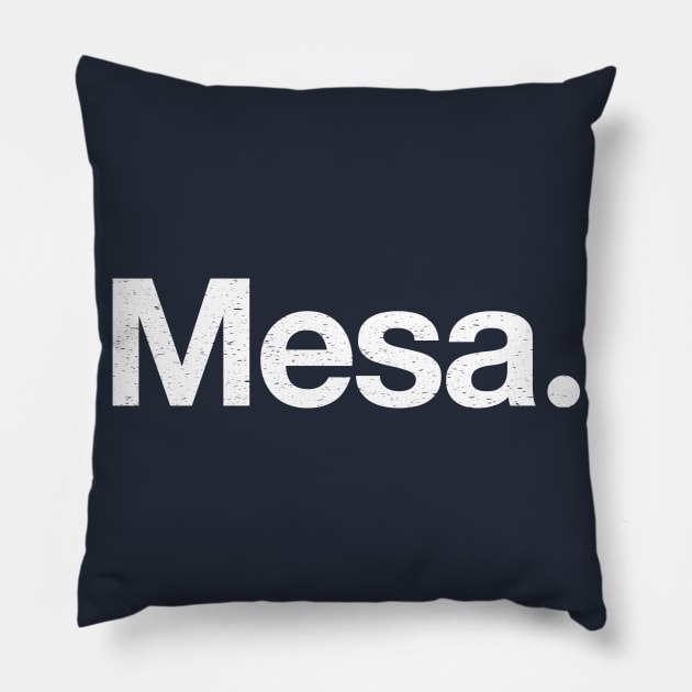 Mesa. Pillow by TheAllGoodCompany