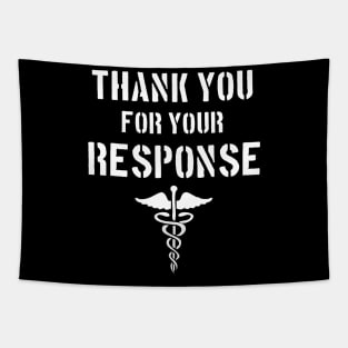 Nurse Appreciation - Thank you for your Response Tapestry