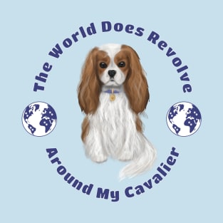 My World Revolves Around My Blenheim Cavalier King Charles Spaniel T-Shirt