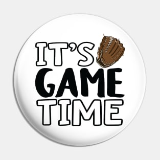 "It's Game Time", Baseball, Glove Pin