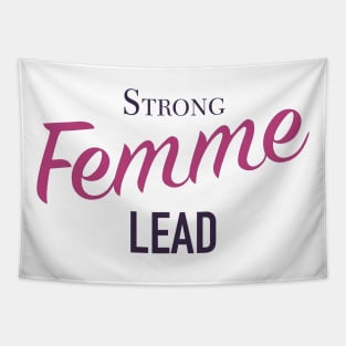 Strong Femme Lead Tapestry