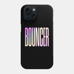 Bouncer Security Guard Funny Phone Case