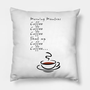 Coffee Mantra Pillow