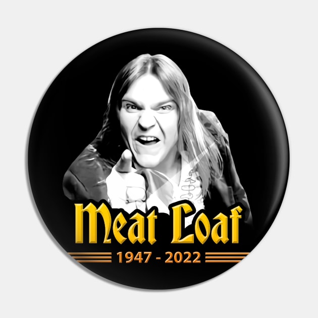 Meatloaf 1947-2022 BAT OUT OF HELL Pin by CLOSE THE DOOR PODCAST