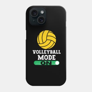 Volleyball  Mode On Phone Case