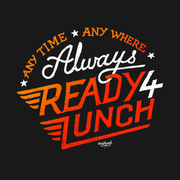 Always Ready 4 Lunch! by ridzamh