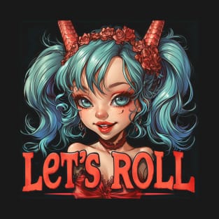 Let's ROLL Cute Devil Girl T-Shirt