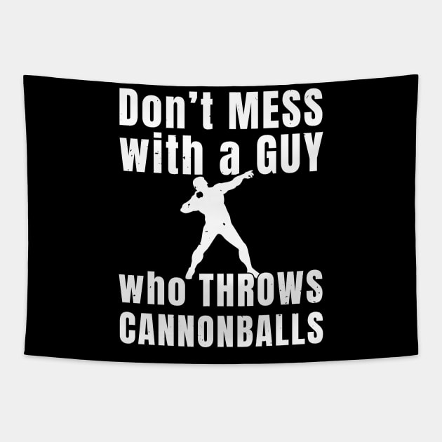 Mens Shotput Don't Mess Athlete Gift Tapestry by atomguy