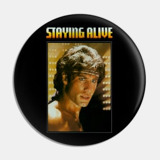 Stying Alive Pin