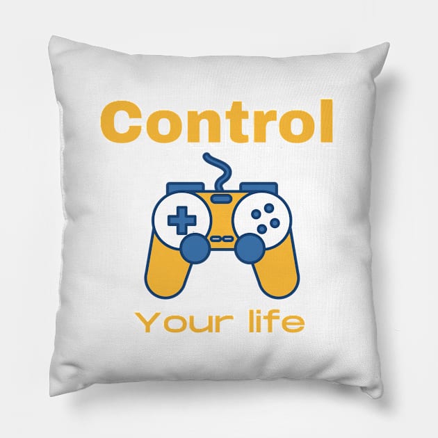 CONTROL YOUR LIFE Pillow by Boga