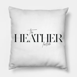 The Heather Factor Pillow