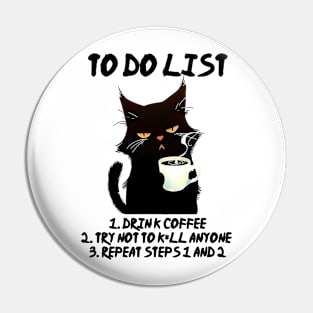 My To Do List, Drink coffee Pin