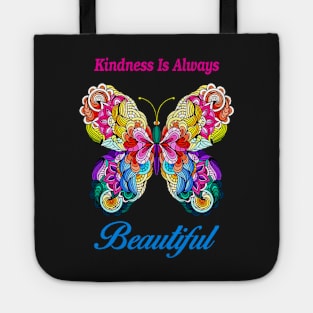 Kindness Is Always Beautiful Colorful Butterfly Tote