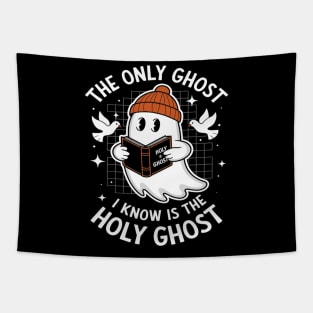 The Only Ghost I Know Is The Holy Ghost Halloween Boo Bible Tapestry