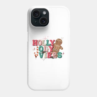 Holly Jolly Gingerbread Vibes Phone Case