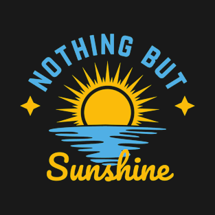 Nothing but Sunshine T-Shirt